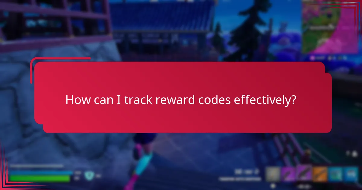 How can I track reward codes effectively?