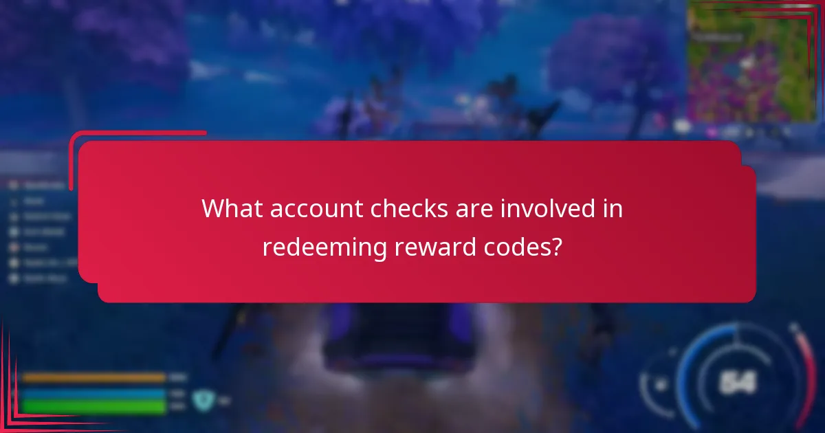What account checks are involved in redeeming reward codes?