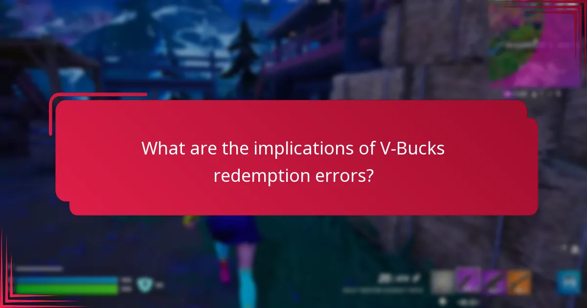 Which platforms experience V-Bucks redemption errors?